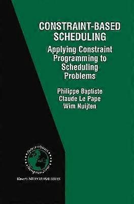 Constraint-Based Scheduling