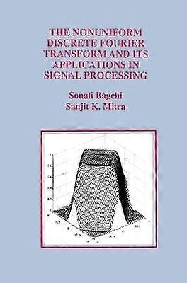 The Nonuniform Discrete Fourier Transform and Its Applications in Signal Processing