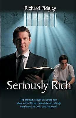 Seriously Rich by Richard Pidgley Paperback Book