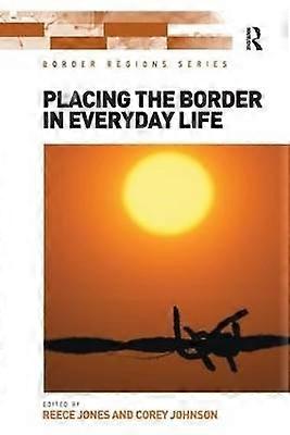 Placing the Border in Everyday Life