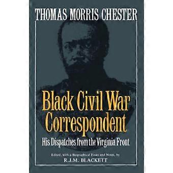Thomas Morris Chester Black Civil War Correspondent - R. J. M. Blackett - Paperback - en Book