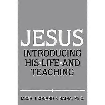Jesus Introducing His Life And Teaching - Leonard F. Badia - Paperback - en Book
