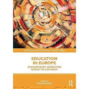 Education In Europe Contemporary Approaches Across The Continent - Taylor & Francis Ltd
