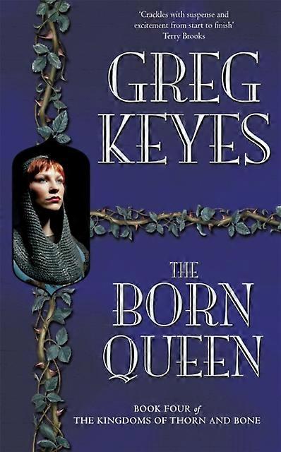 The Born Queen - Greg Keyes
