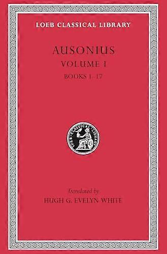 Ausonius Volume I: Books 1 17