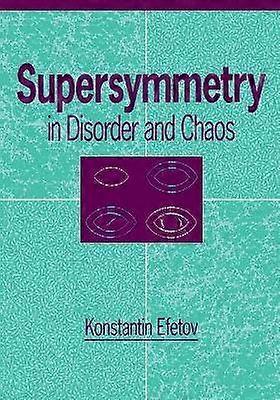 Supersymmetry in Disorder and Chaos