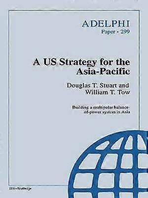 A US Strategy for the Asia-Pacific