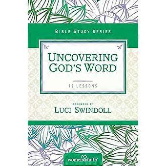 The Uncovering God's Word - Women of Faith