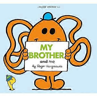 My Brother and Me (Mr. Men and Little Miss)