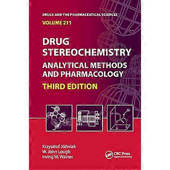 Drug Stereochemistry Analytical Methods and Pharmacology Third Edition