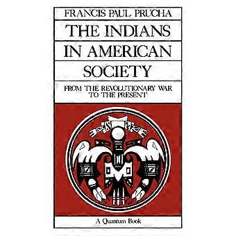 Indians In American Society - Francis Paul Prucha - Paperback - en Book
