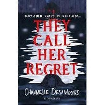They call her regret