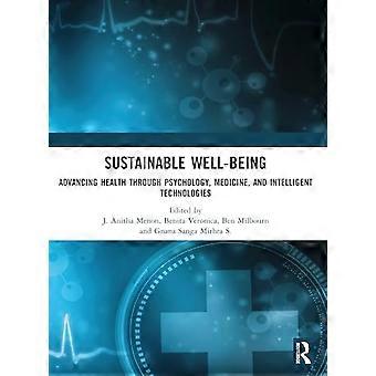 Duurzaam welzijn: gezondheid bevorderen door middel van psychologie, geneeskunde en intelligente technologieën