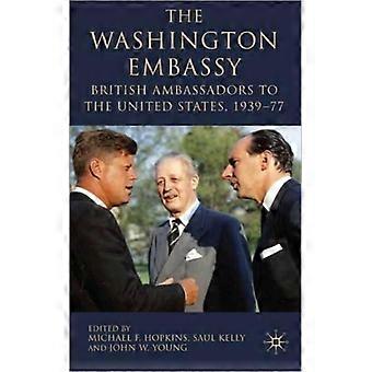 Embaixada de Washington: Embaixadores Britânicos nos Estados Unidos, 1939-77 - Springer Nature B.V - Capa dura - Livro em inglês - História