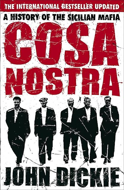 Cosa Nostra by John Dickie Paperback Book