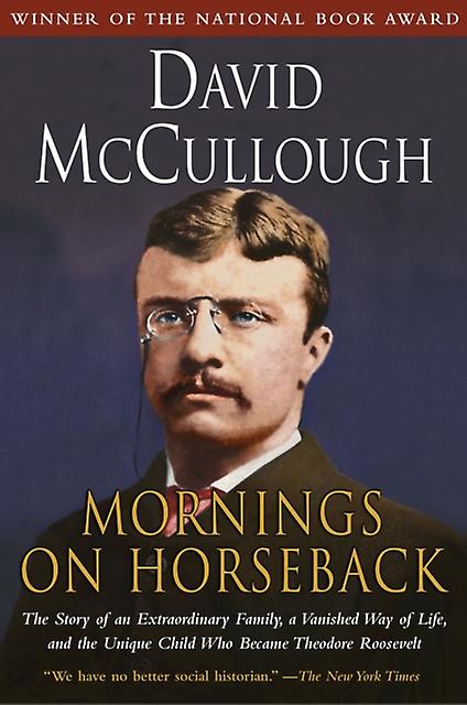 Mornings On Horseback by David McCullough Paperback