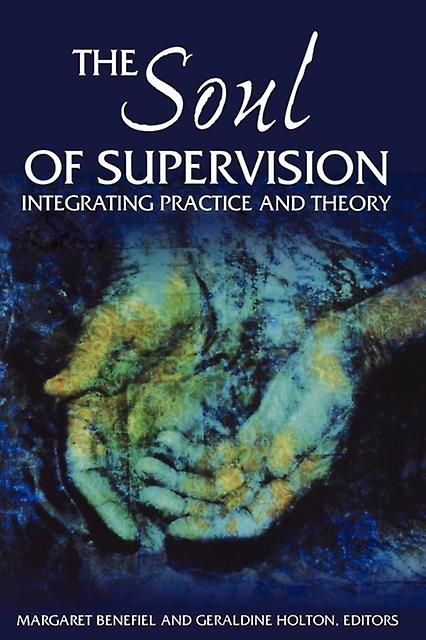 The Soul Of Supervision Paperback Book