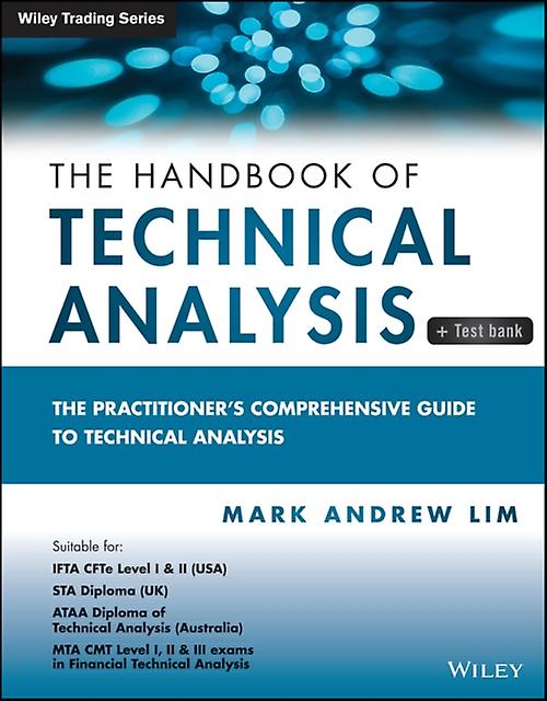 The Handbook Of Technical Analysis  Test Bank by Lim & Mark Andrew University of Melbourne & Australia Paperback Book