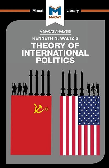 An Analysis Of Kenneth Waltzs Theory Of International Politics by Riley Quinn Paperback Book