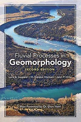 Fluvial Processes in Geomorphology: Second Edition