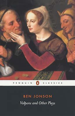 Volpone And Other Plays by Ben Jonson Paperback