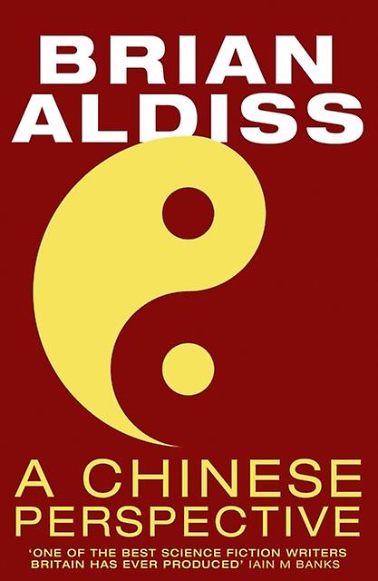 A Chinese Perspective by Brian Aldiss Paperback