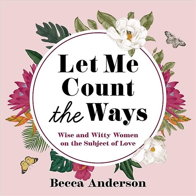 Let Me Count The Ways by Becca Anderson Hardback Book