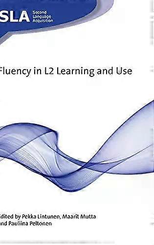 Fluency In L2 Learning And Use