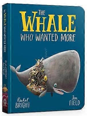 The Whale Who Wanted More Board Book