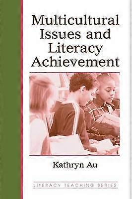 Multicultural Issues and Literacy Achievement