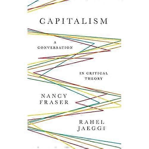 Capitalism: A Conversation in Critical Theory