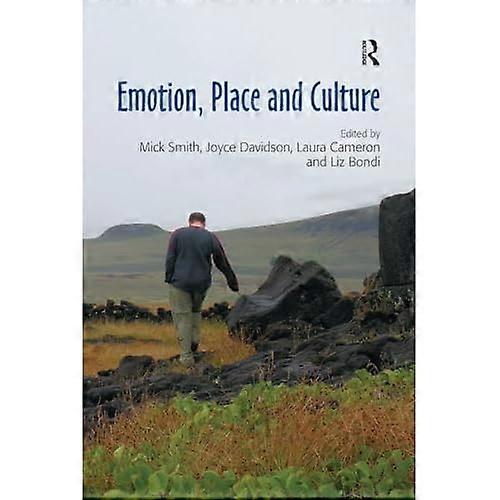 Emotion, Place and Culture