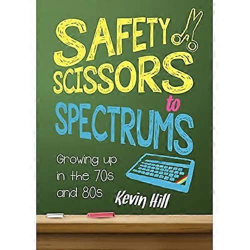 Safety Scissors to Spectrums: Growing up in the 70's and 80's