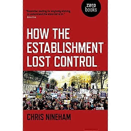 How the Establishment Lost Control