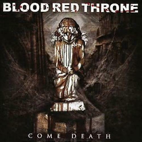 Blood Red Throne Come Death CD (2007)