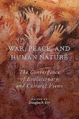 War Peace and Human Nature