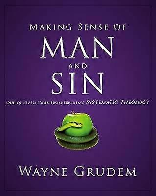 Making Sense of Man and Sin