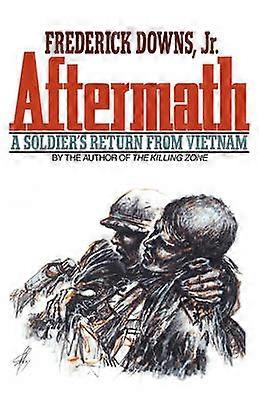 Aftermath - A Soldier`s Return from Vietnam
