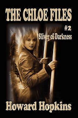 The Chloe Files 2 Sliver of Darkness