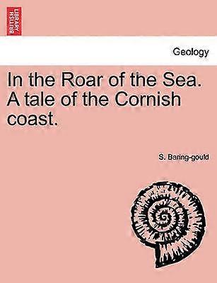 In the Roar of the Sea A tale of the Cornish coast