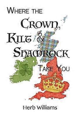 Where the Crown Kilt & Shamrock Take You