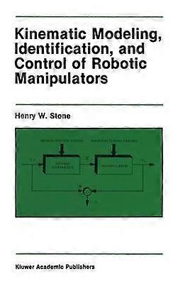 Kinematic Modeling Identification and Control of Robotic Manipulators