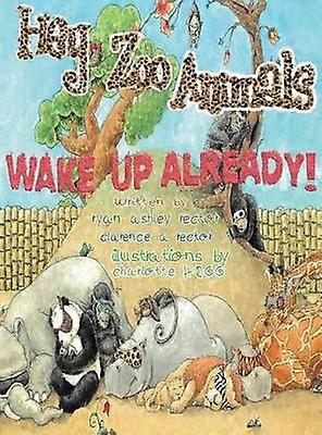 Hey Zoo Animals Wake up Already