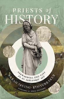 Priests Of History by Sarah IrvingStonebraker Paperback Book