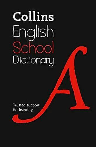 School Dictionary: Trusted support for learning (Collins School Dictionaries)