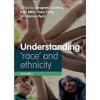 Understanding Race and Ethnicity Theory History Policy Practice