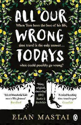 All Our Wrong Todays