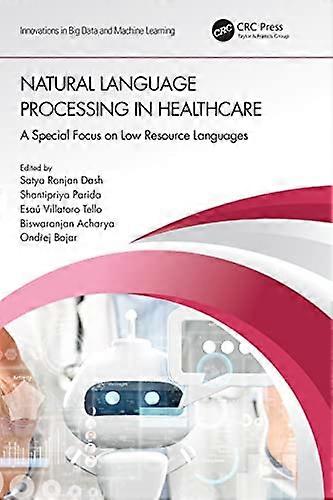 Natural Language Processing In Healthcare: A Special Focus on Low Resource Languages