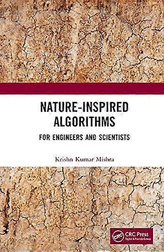 Nature Inspired Algorithms For Engineers and Scientists