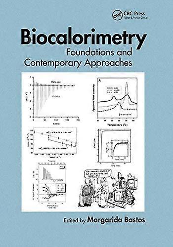 Biocalorimetry: Foundations and Contemporary Approaches